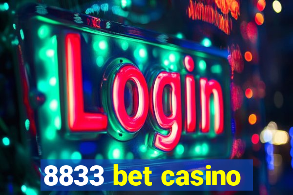 8833 bet casino